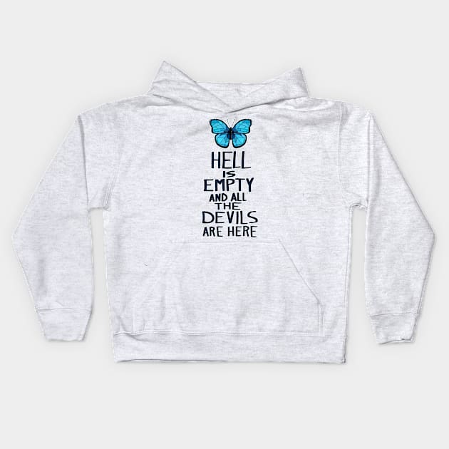 Hell is Empty Kids Hoodie by Drawlander